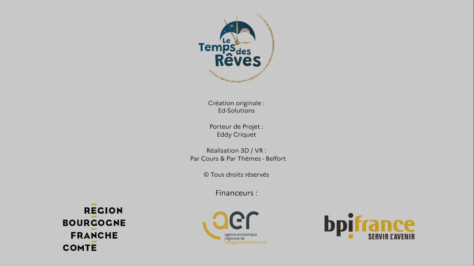 Le Temps des Rêves — Crédits & Financeurs